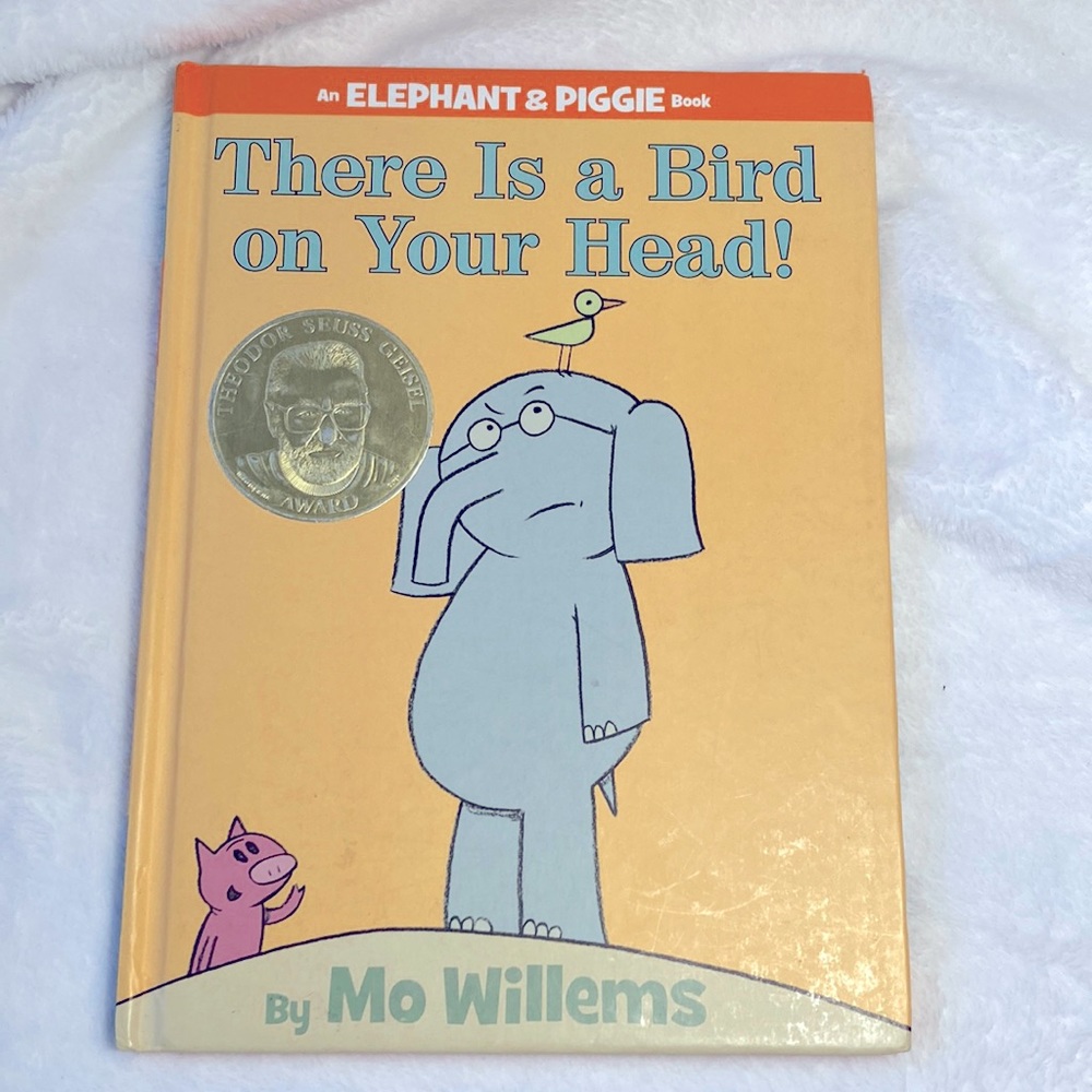 There is a Bird on Your Head - An Elephant & Piggie Book by Mo Willems